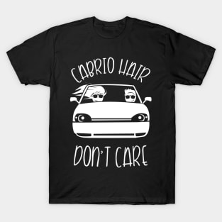 Convertible Hair Don't Care Convertible Driving T-Shirt